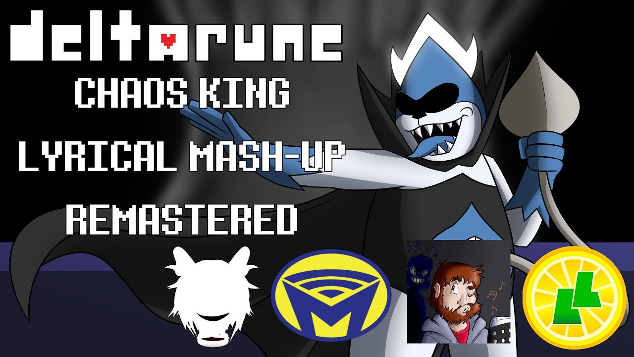 Deltarune: Chaos King Lyric Mash-Up (Man On The Internet, LemonLight, Khamydrian, & RecD) REMASTERED