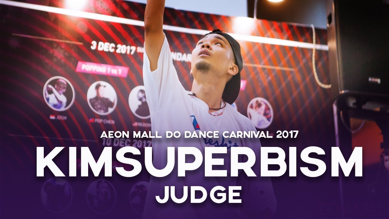 Kimsuperbism (MY) | Judge Showcase | Aeon Mall Do Dance Carnival 2017