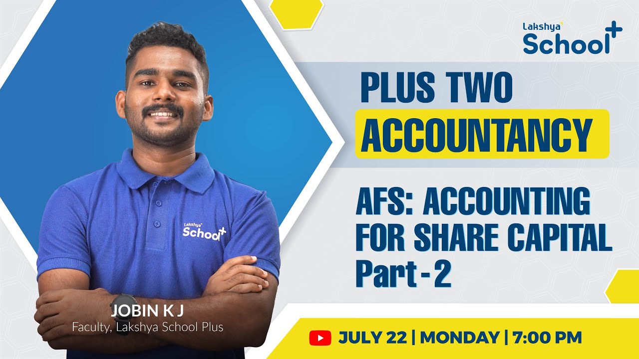 +2 Accountancy | AFS: ACCOUNTING FOR SHARE CAPITAL Part-2 |