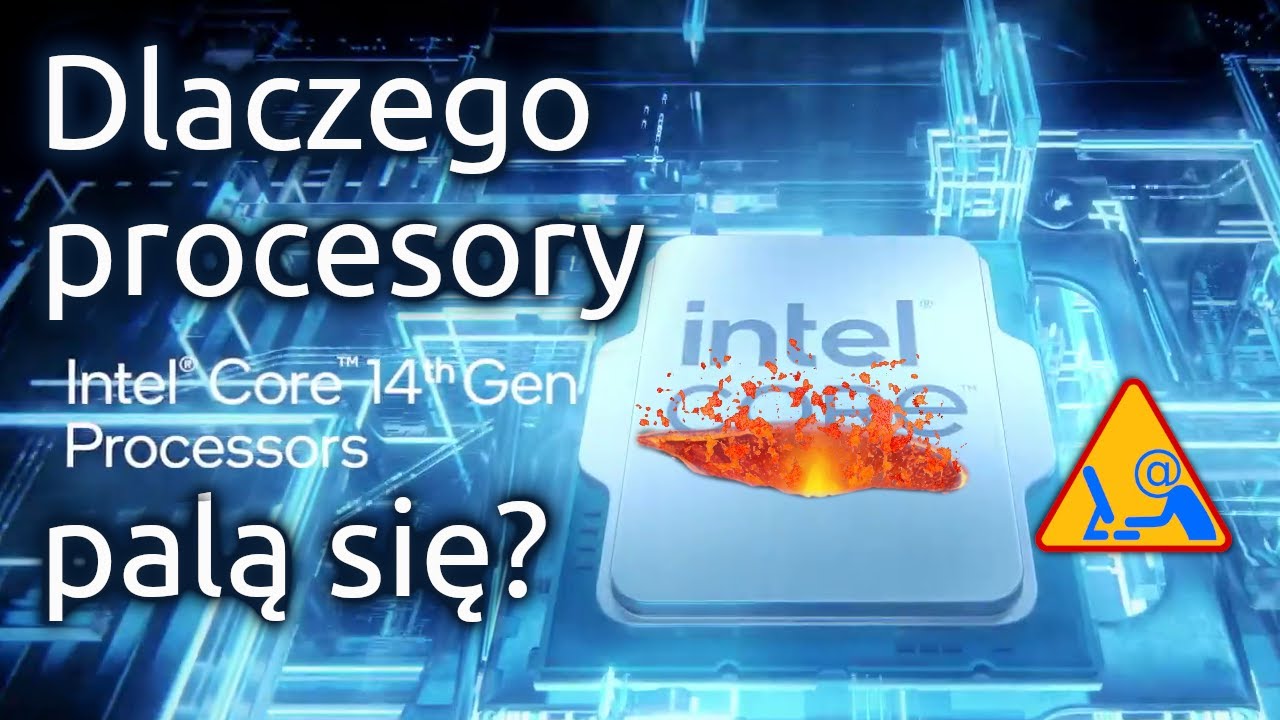 Dlaczego procesory Intela palą się?