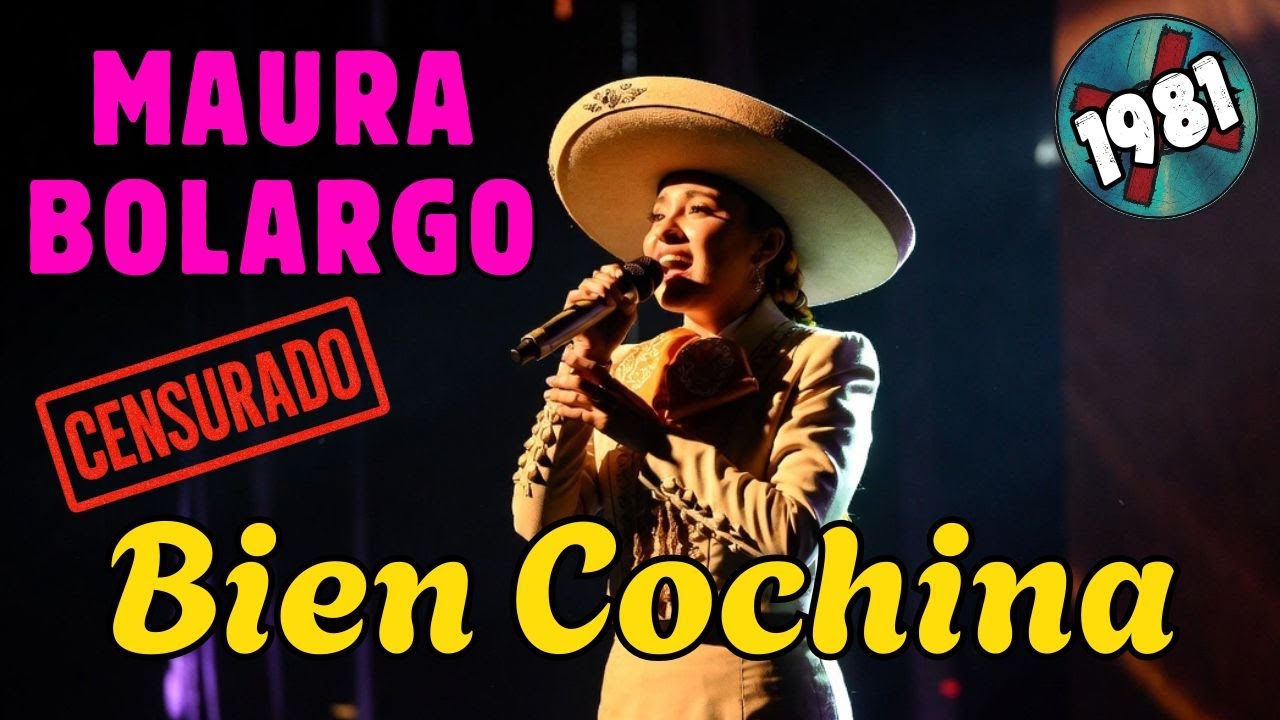 Maura Bolargo (1981) - Bien Cochina | Ranchera Prohibida | Discos Censurados