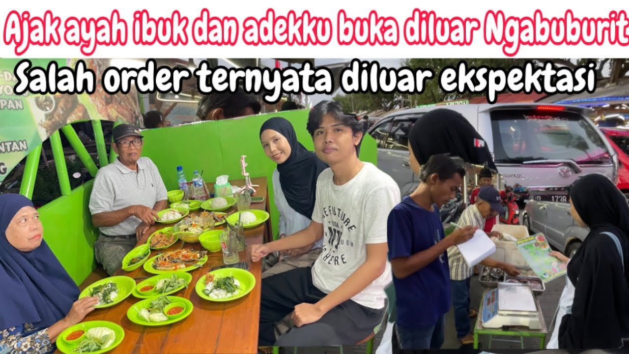 BAHAGIA SEKALI NGAJAK AYAH IBU DAN ADEK NGABUBURIT DAN BUKA DILUAR MENUNYA DILUAR EKSPEKTASI