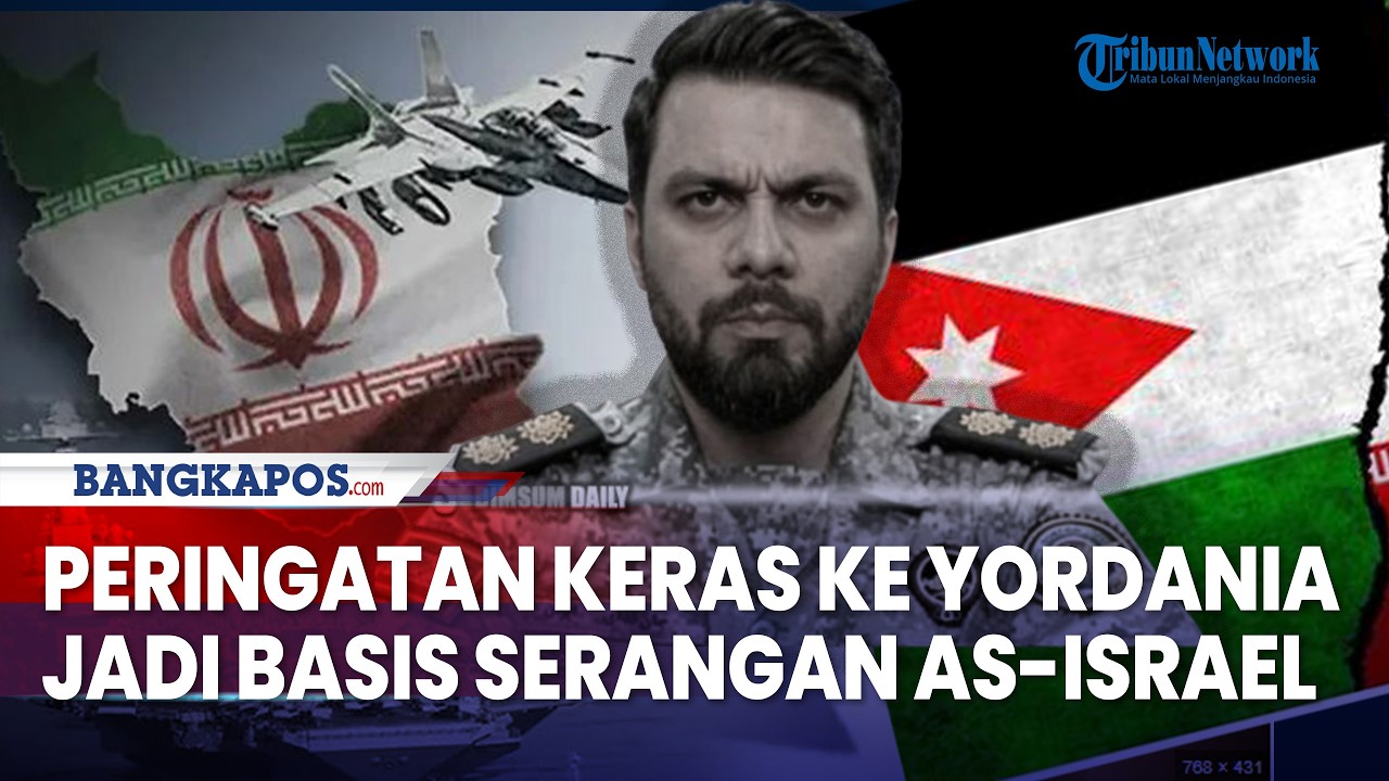 Peringatan Keras Iran ke Yordania Minta agar Tak Fasilitasi Serangan AS, Trump Ngambek!