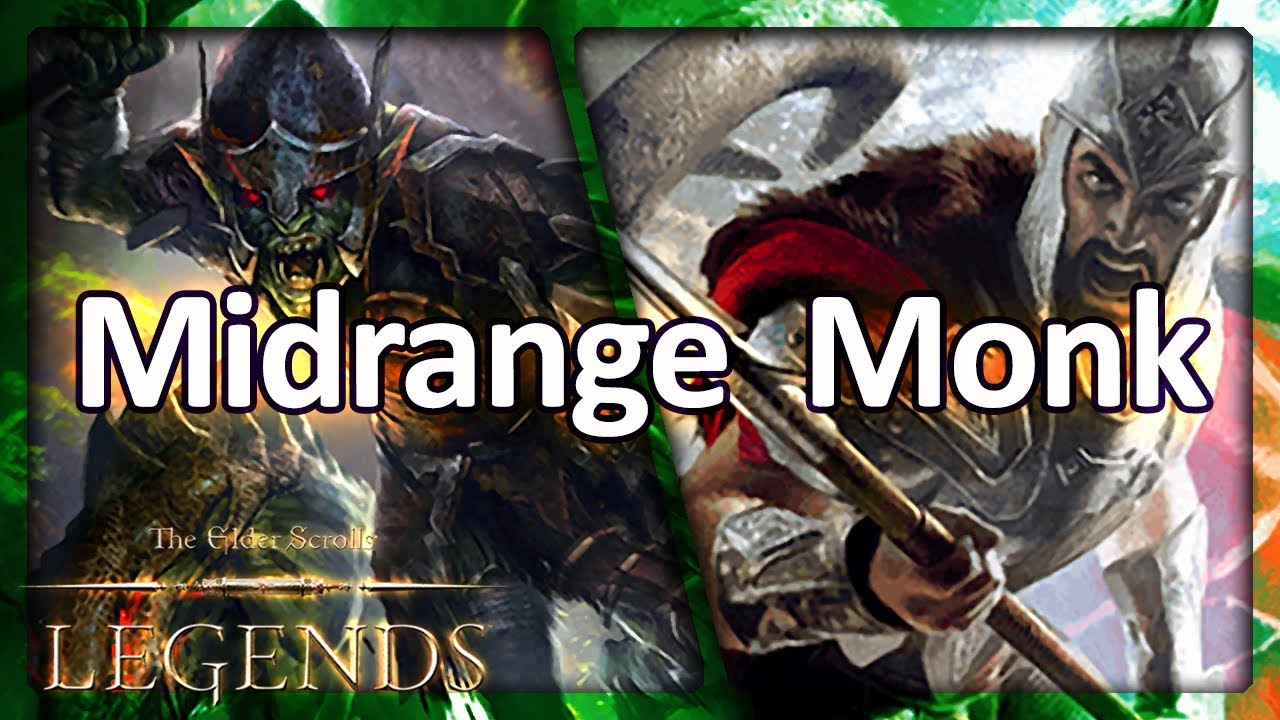 (TES: Legends) Laddering with Updated Midrange Monk