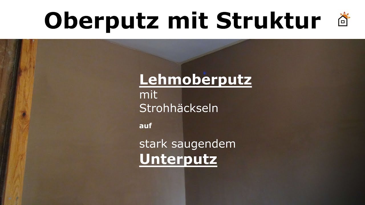 Oberputz mit Struktur - Lehm mit Stroh