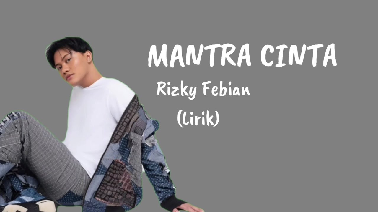 Mantra Cinta - Rizky Febian (Lirik)