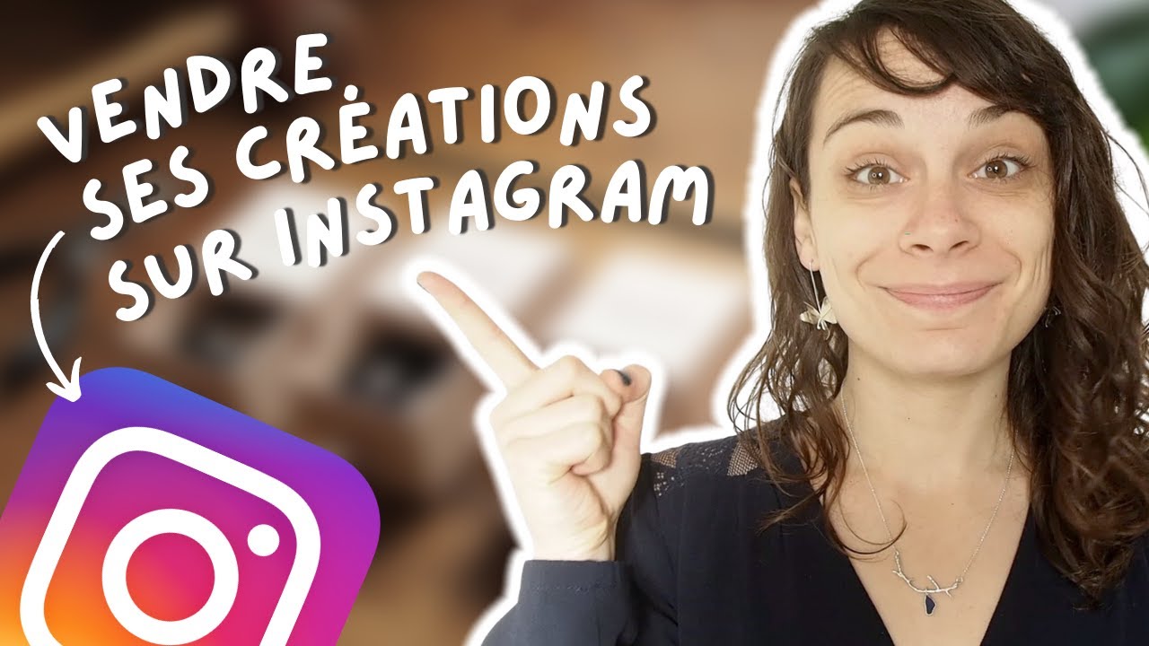 Comment vendre ses créations sur instagram ? 10 CONSEILS 👌✨