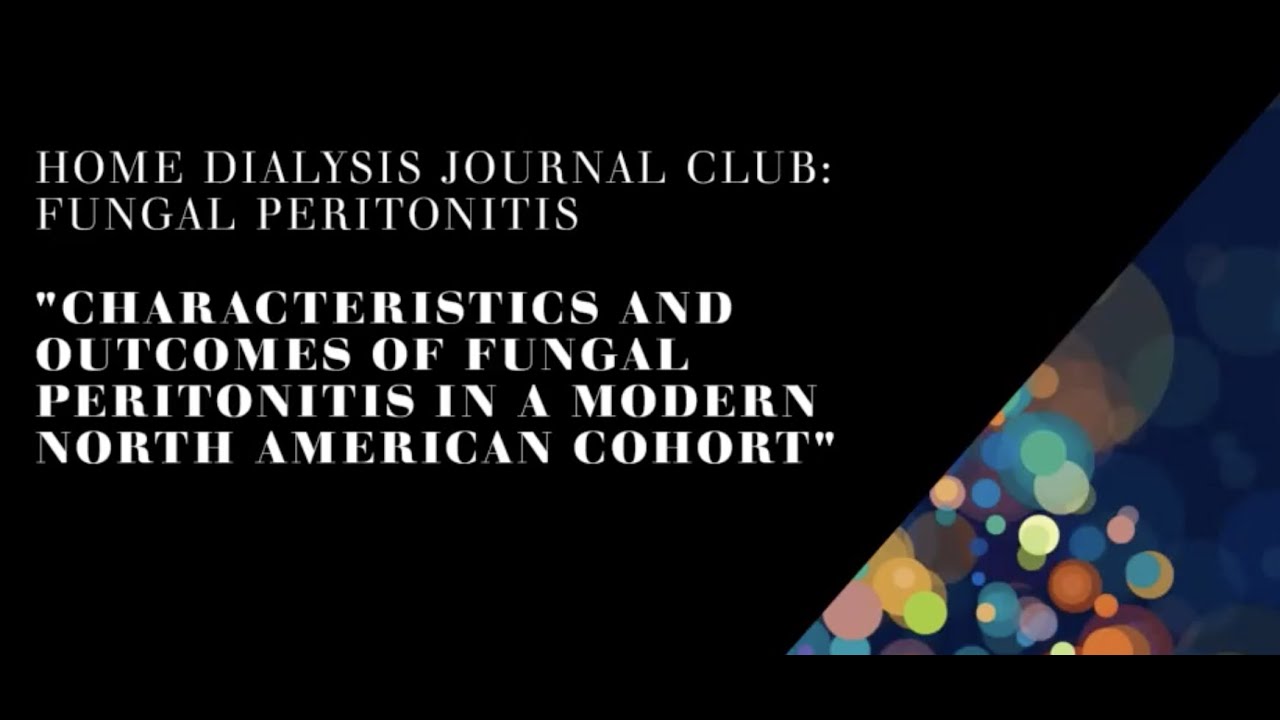 Feb 2023 – Characteristics and Outcomes of Fungal Peritonitis in a Modern North American Cohort