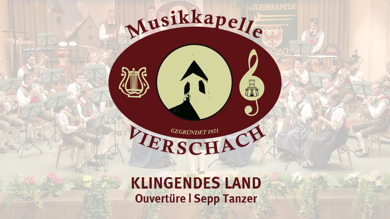 Klingendes Land - Musikkapelle Vierschach