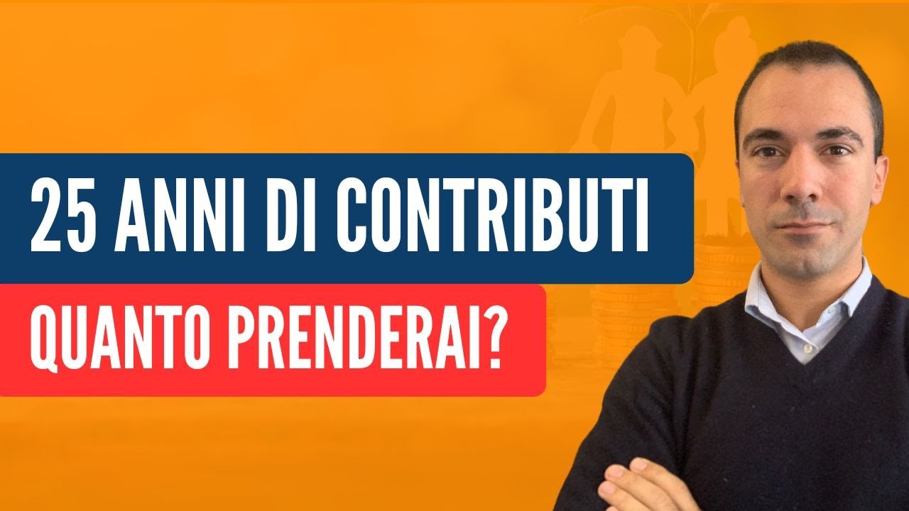 PENSIONE CON 25 ANNI DI CONTRIBUTI: tutto quello che devi sapere!