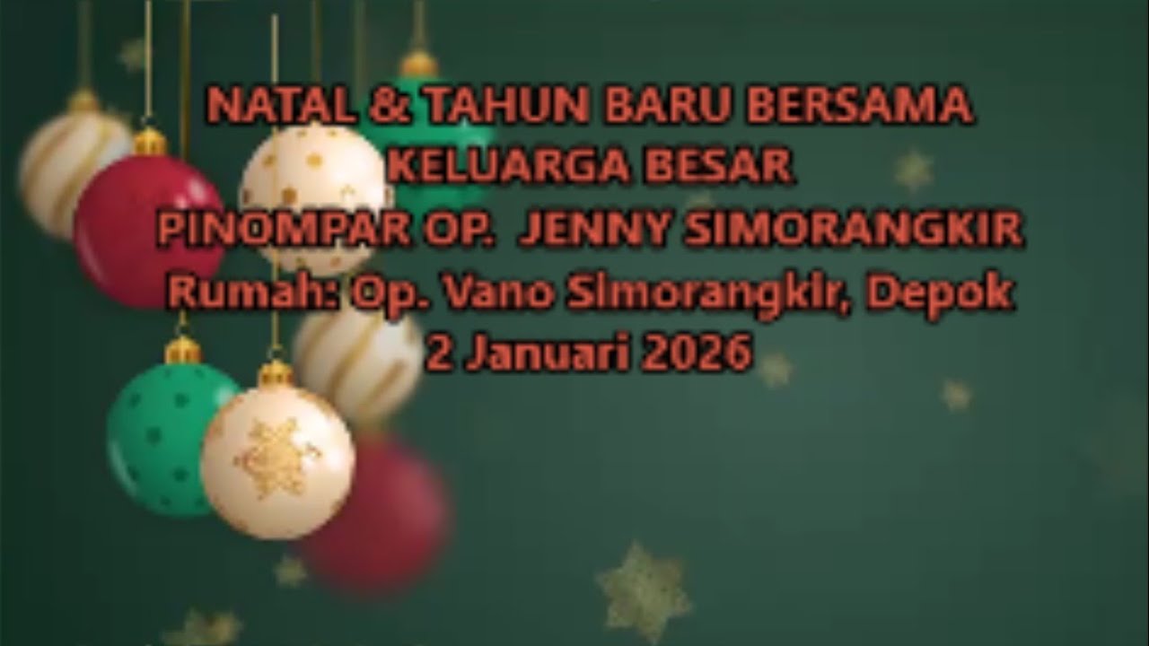 Natal 2025 dan Tahun Baruan 2026 Pinompar Op Jenny Simorangkir