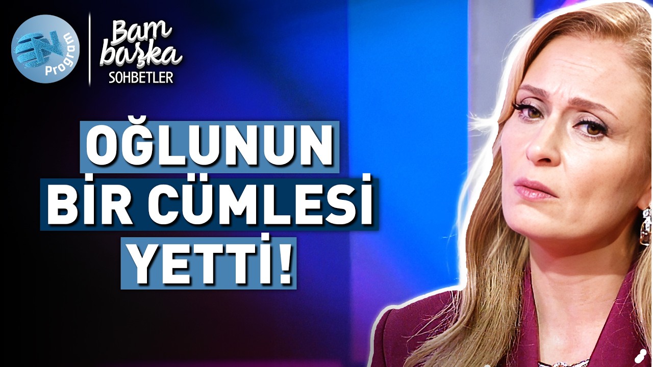 Ceyda Düvenci: Oğlumun Tek Bir Cümlesiyle Tüm Kırgınlığım Geçti!