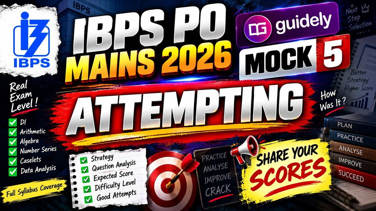 IBPS PO MAINS 2026 | GUIDELY MOCK 5 🔥 |MY APPROACH | SHARE YOUR SCORE! 🚨