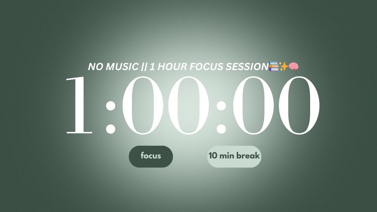 1 Hour Focus Timer 🍃 || No Music & Soft Green Aura