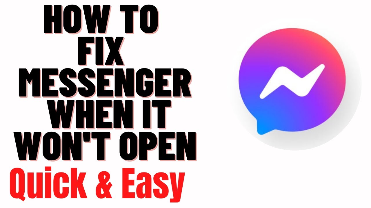 how to fix messenger when it won't open