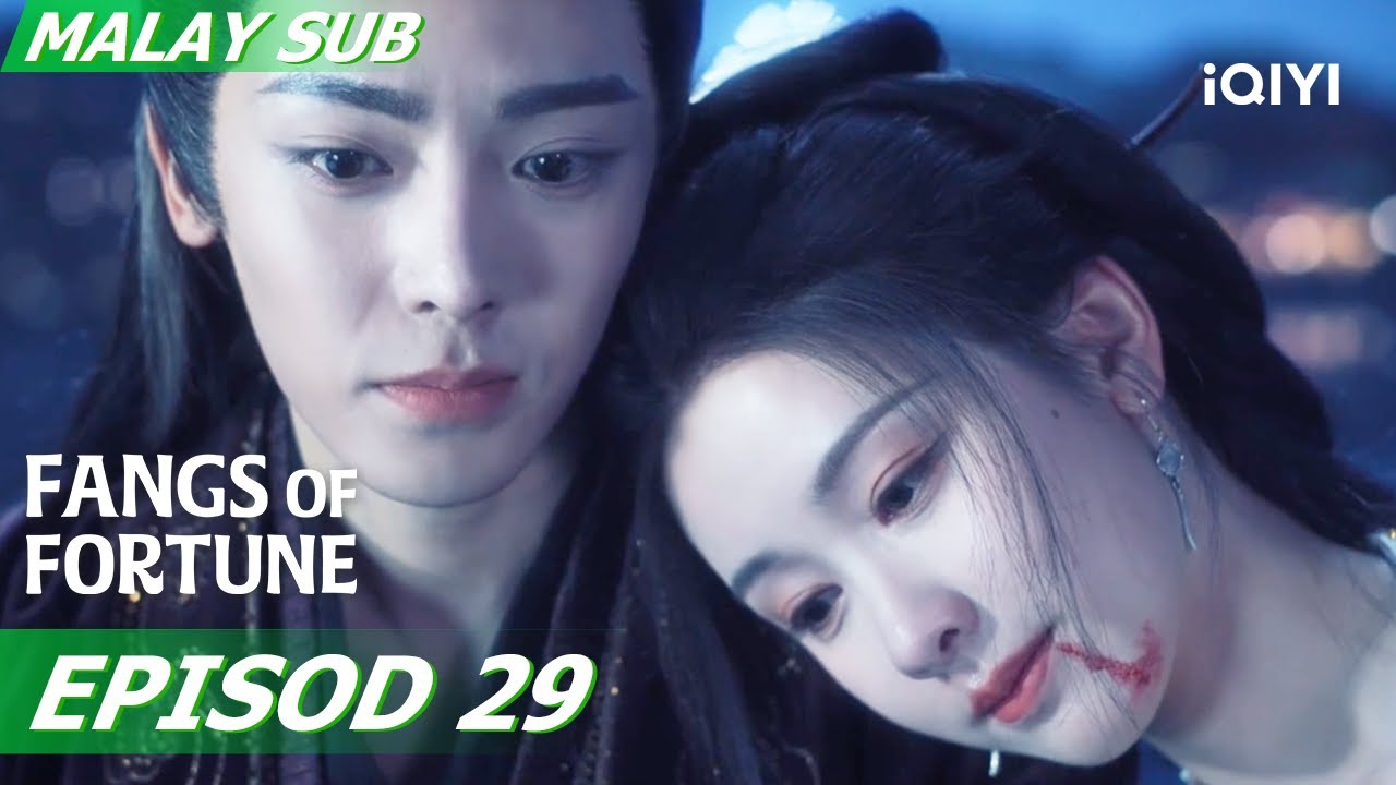 😨Keracunan Wenxiao tidak boleh diubati! | Fangs of Fortune 大梦归离 EP29 | iQIYI Malaysia