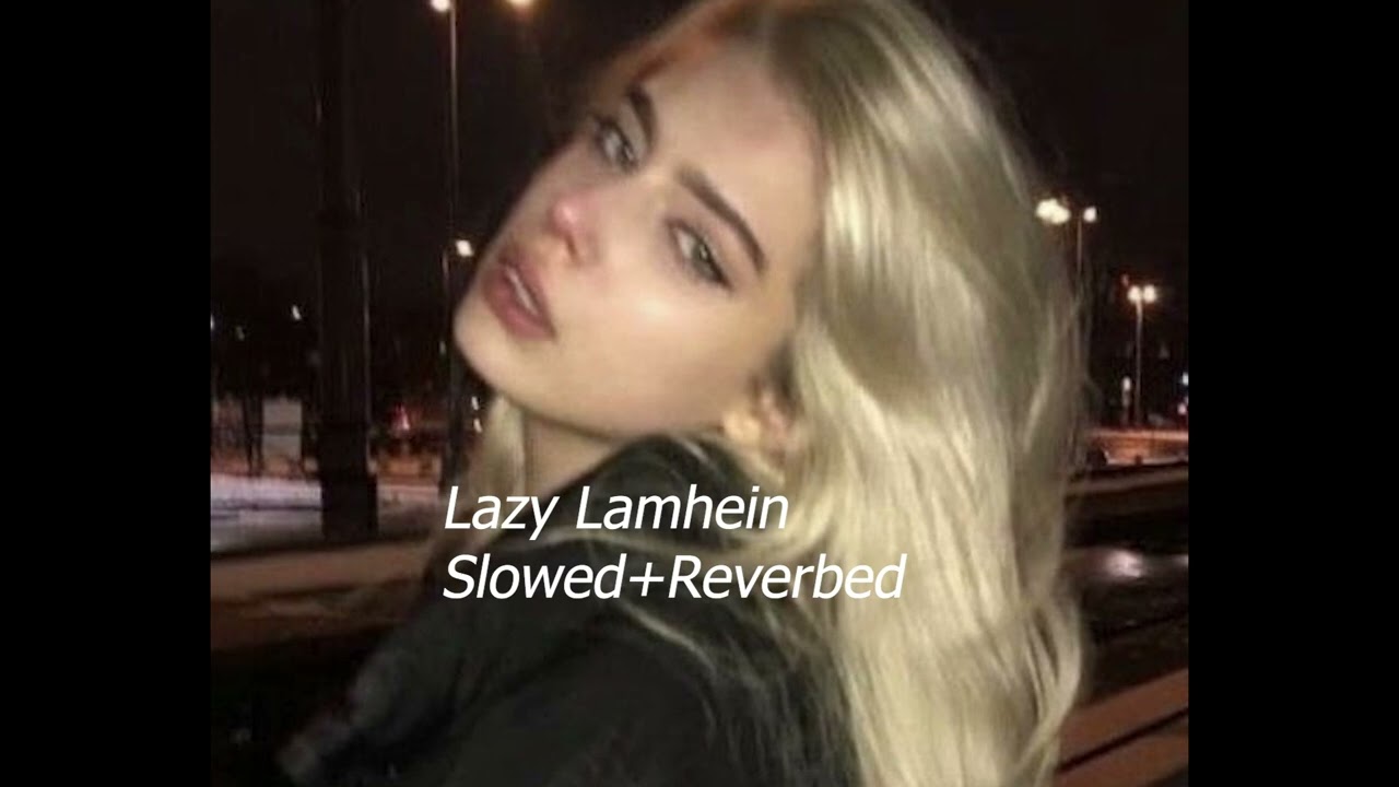 Lazy Lamhe || (Slowed+Reverbed) || Thoda Pyaar Thoda Magic