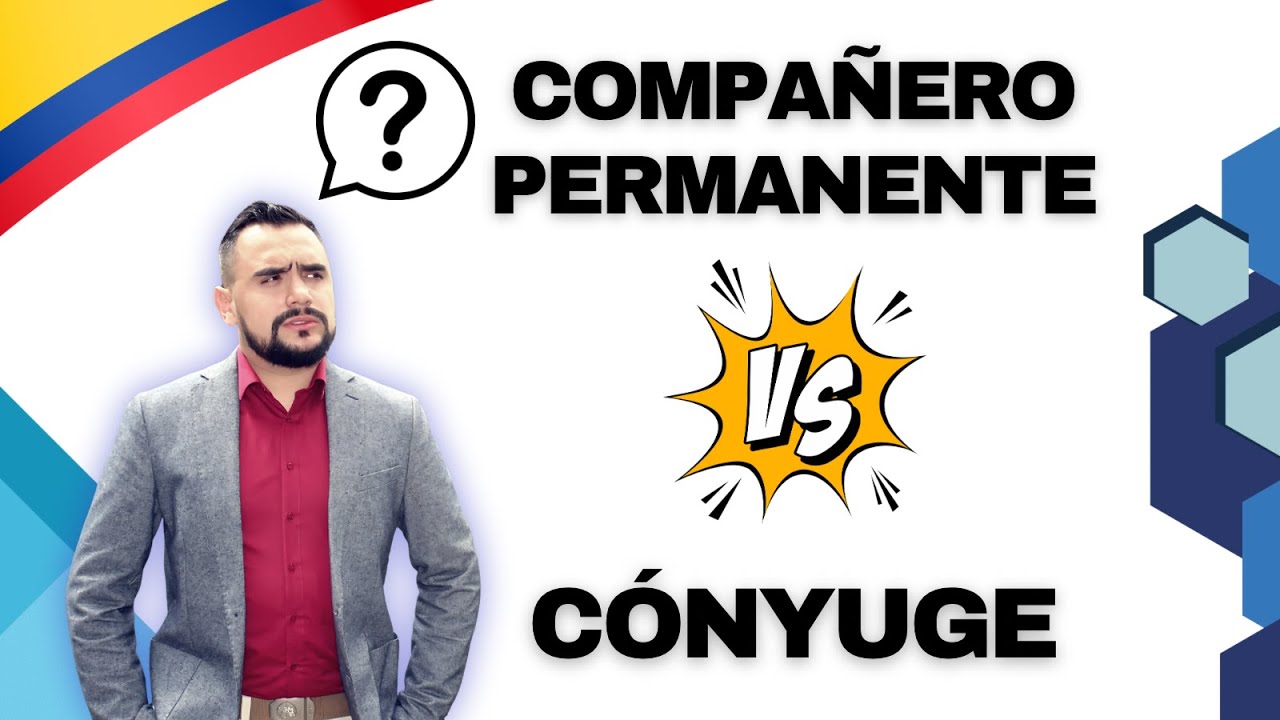 Diferencias entre la visa colombiana M Cónyuge VS. M Compañero Permanente (análisis constitucional)