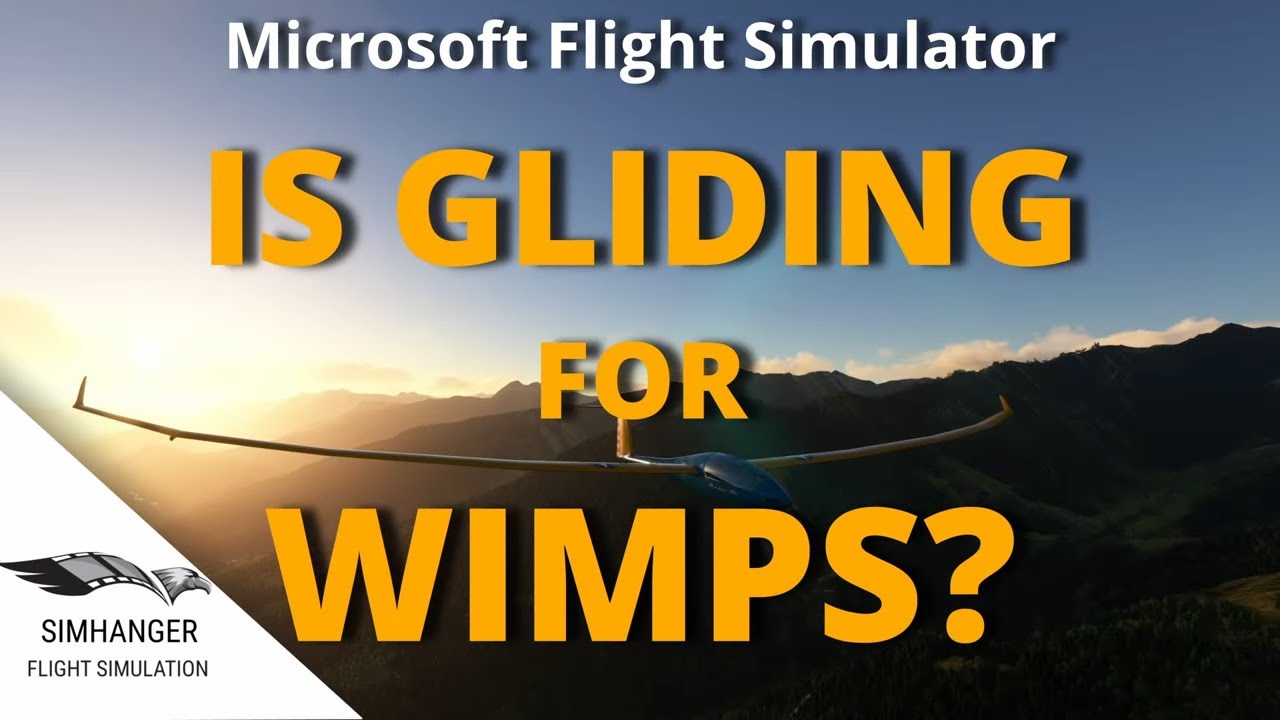 MSFS | IS GLIDING FOR WIMPS? | Got Friends Discus 2C | My first gliding  experience and opinion.