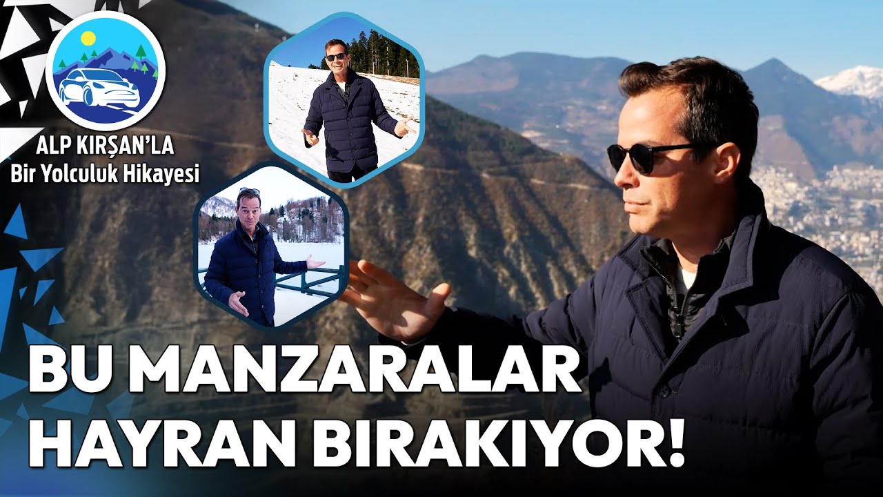 Dağların Ardındaki Cennet Artvin'de Keyifli Bir Yolculuk | Alp Kırşan'la Bir Yolculuk Hikayesi