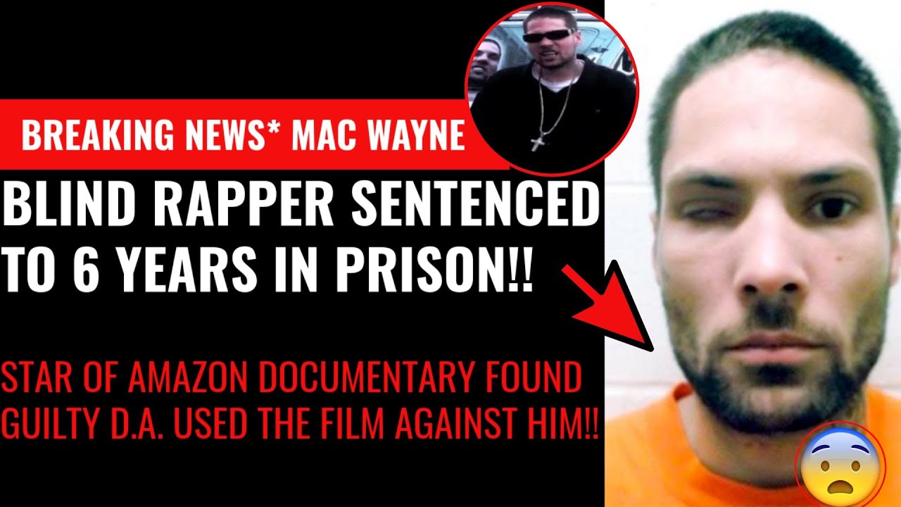 Breaking News!! Blind Rapper Mac Wayne Sentenced in Massive Drug Case!! His Movie Used Against Him!!