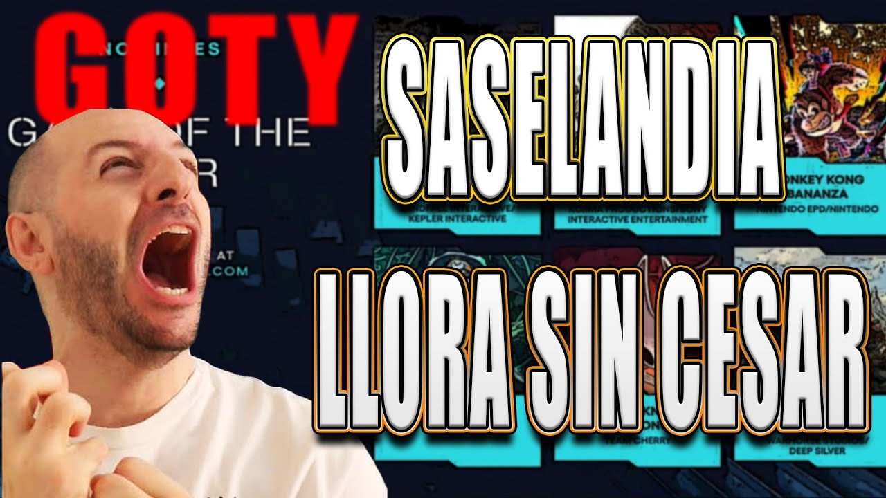 SASELANDIA LLORA SIN CESAR POR LAS NOMINACIONES AL GOTY | THE GAME AWARDS