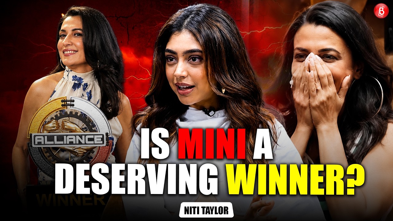 Niti Taylor on the Deserving Alliance Winner, Agu Clash, Kushal's Gameplay, Bond with Vanshaj & Zaid