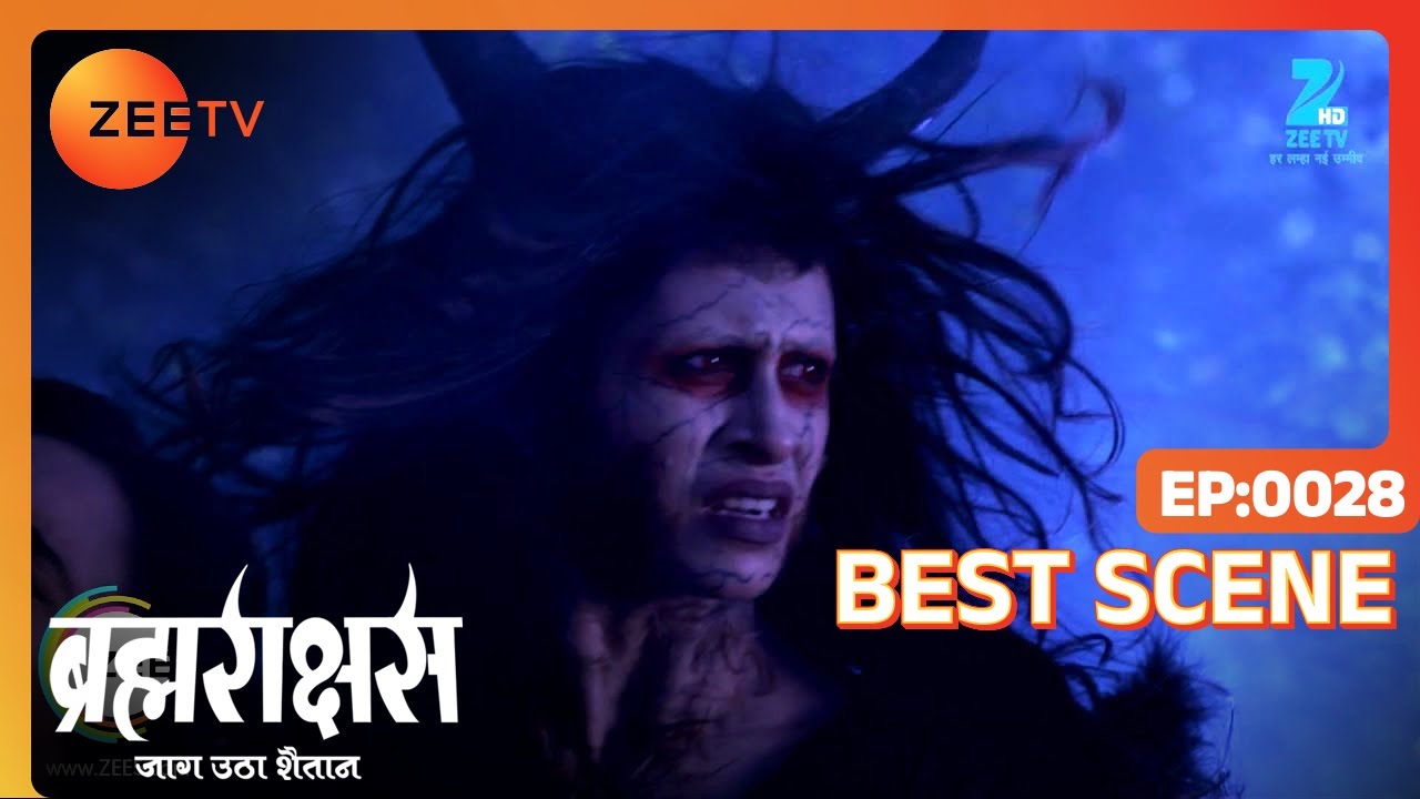 Brahmarakshas | Hindi Serial | Ep - 28 | Karan Chhabra, Shailesh Dattar | Best Scene | Zee TV