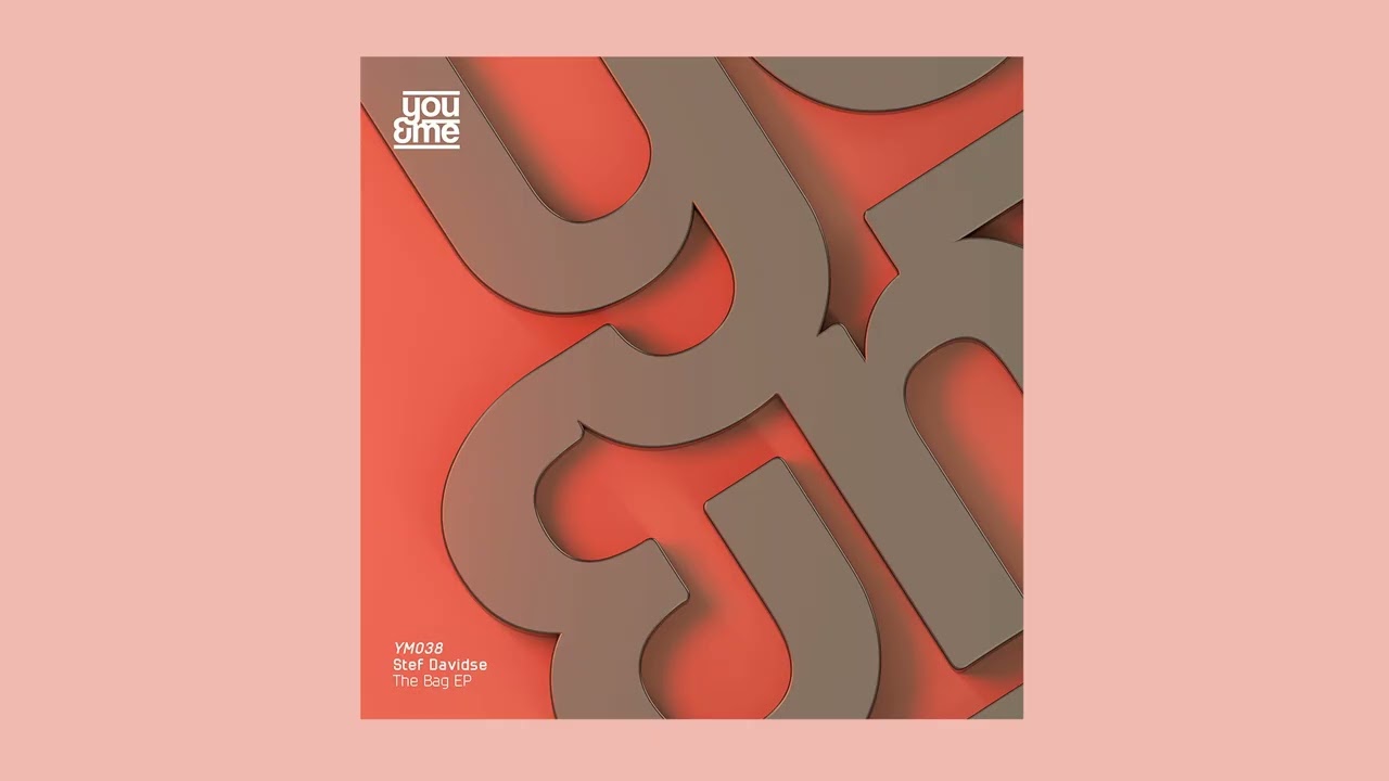 Stef Davidse - The Bag (You&Me)