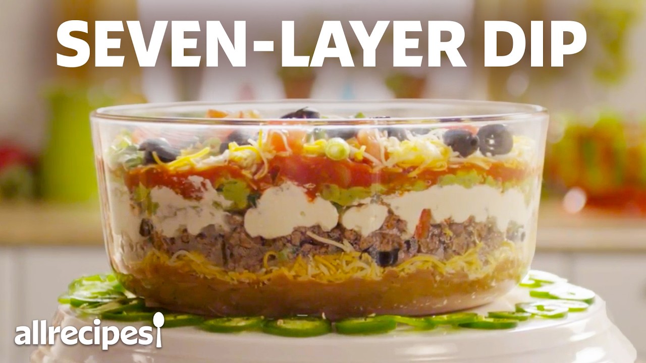 How to Make Seven-Layer Dip | Allrecipes.com