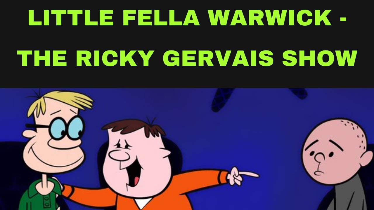Little Fella Warwick Ricky Gervais Show, Stephen Merchant & Karl Pilkington