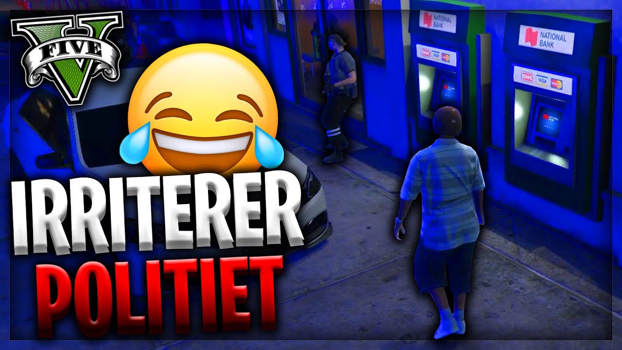 GTA 5 RP - IRRITERER POLITIET!