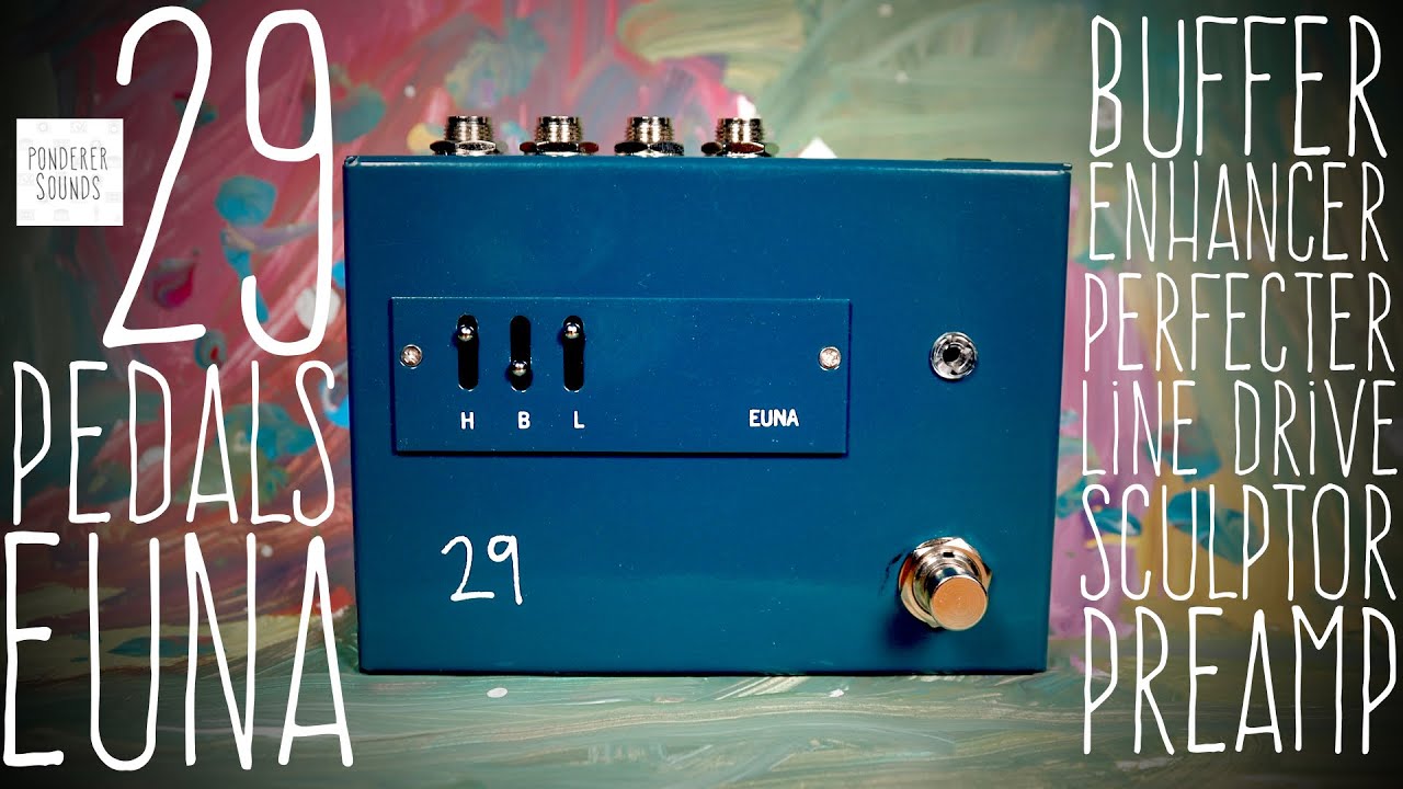 #57 29 Pedals - EUNA