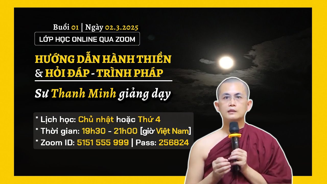 Sư Thanh Minh dạy thiền online qua Zoom | Buổi 1 | Ngày 02.3.2025
