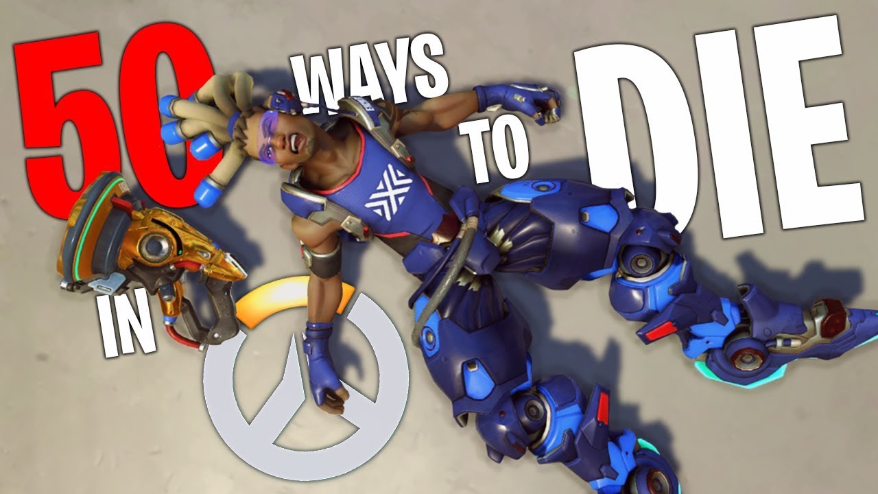 50 Ways To Be Eliminated In Overwatch