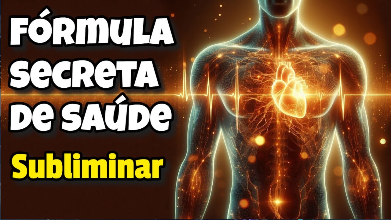 Fórmula Secreta de Saúde 💚 Subliminar Poderosa