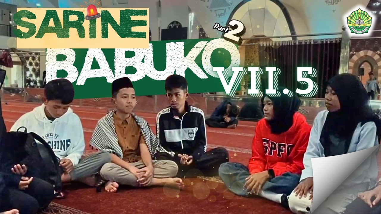 SARINE BABUKO 2 || Kelas VII.5 || Eps.19