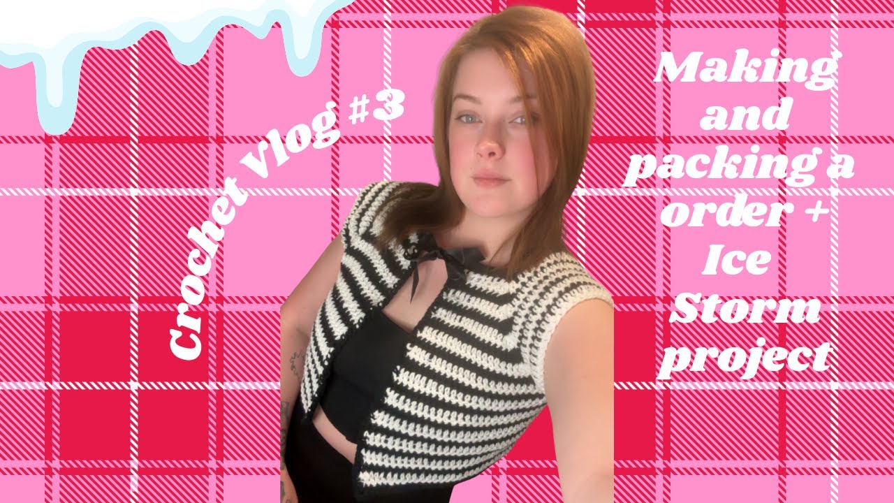 Crochet Vlog #3 // Beginning of Ice Storm