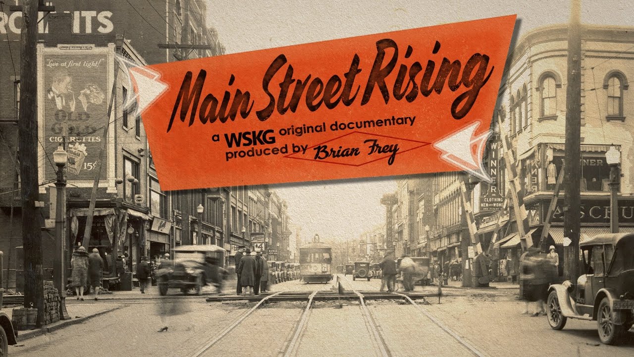 Main Street Rising | WSKG | Upstate NY History Documentaries