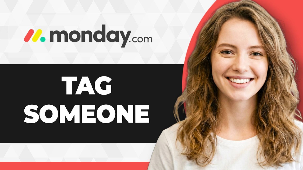 How to Tag Someone on Monday.com (Full 2026 Guide)