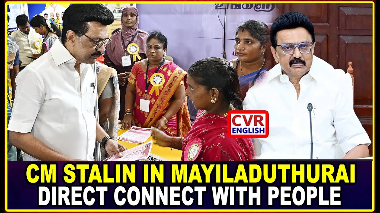 CM Stalin Distributes Welfare Assistance In Mayiladuthurai Under &lsquo;Ungaludan Stalin&rsquo; Initiative | CVR