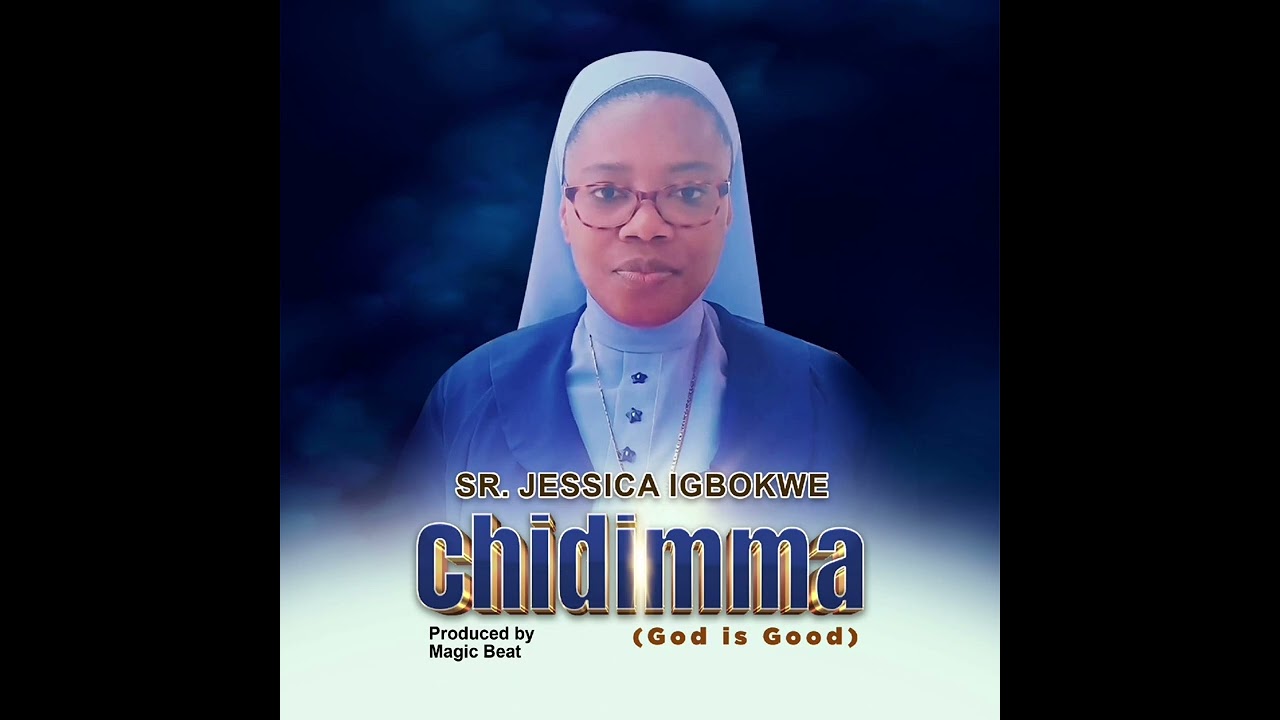 CHIDIMMA || Sr. Jessica Igbokwe