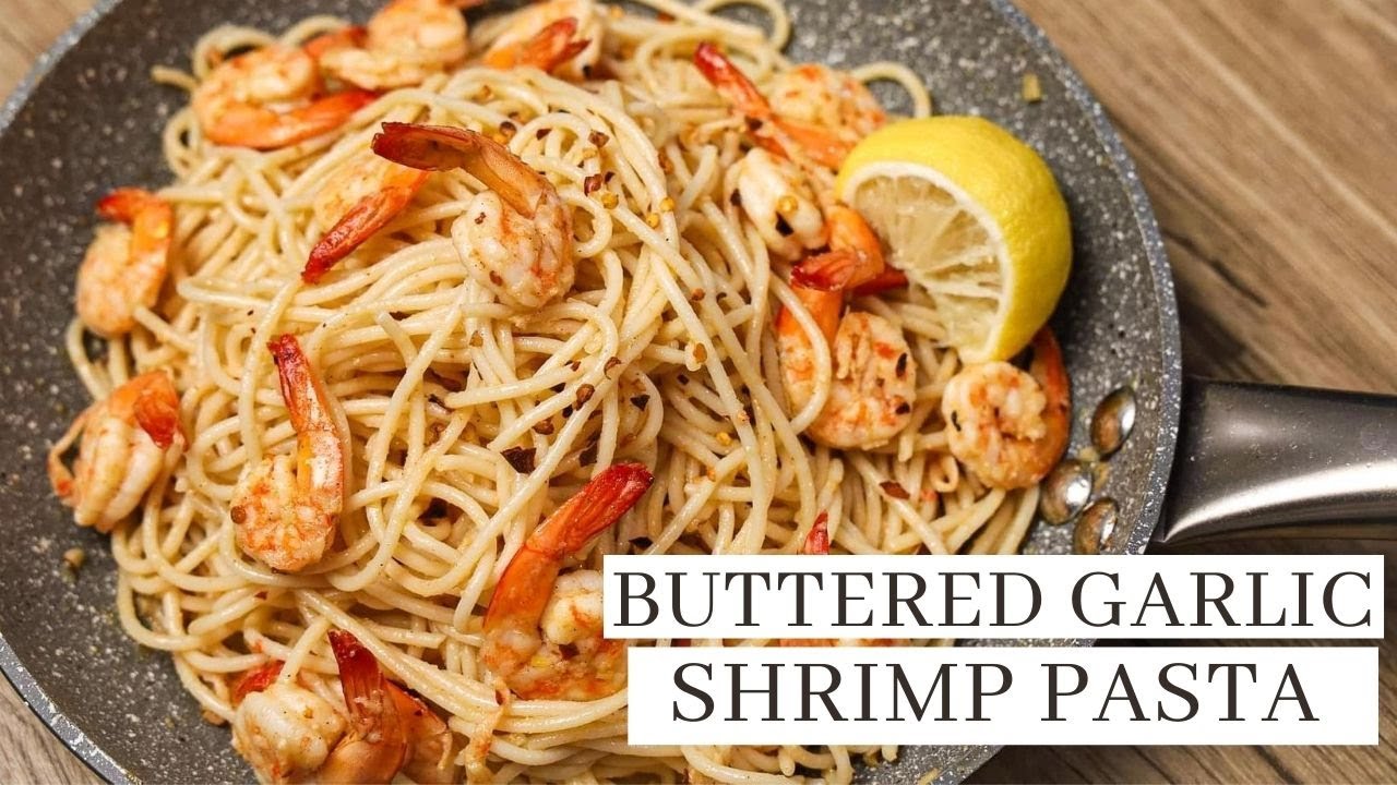 Buttered Garlic Shrimp Pasta Recipe