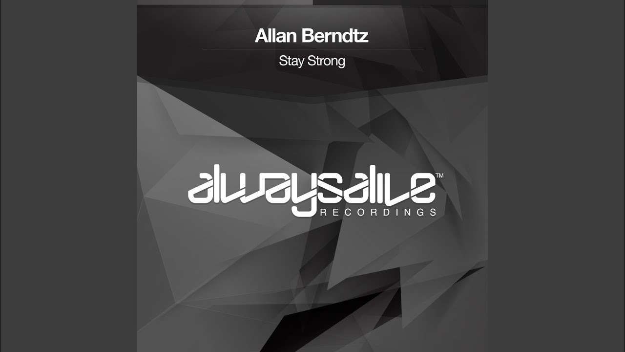 Stay Strong (Original Mix)