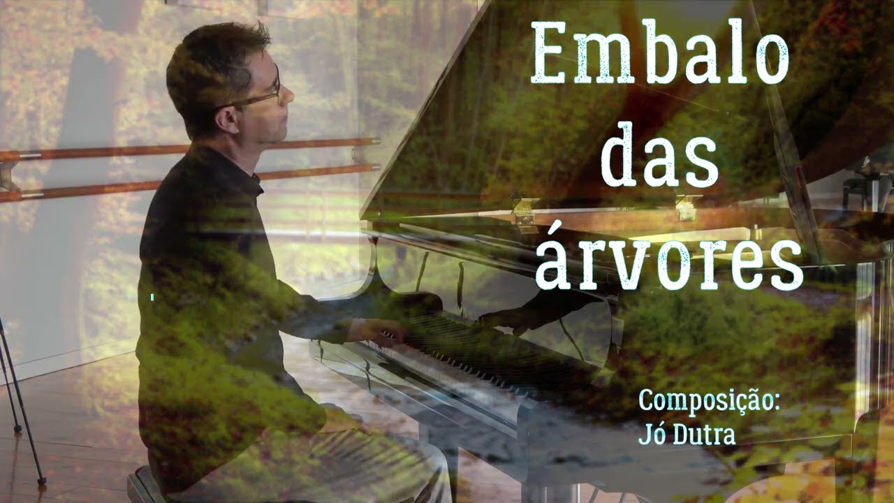 Embalo das árvores . Jó Dutra