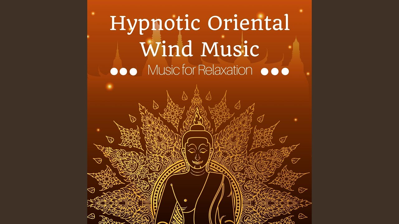 Hypnotic Oriental Wind Music