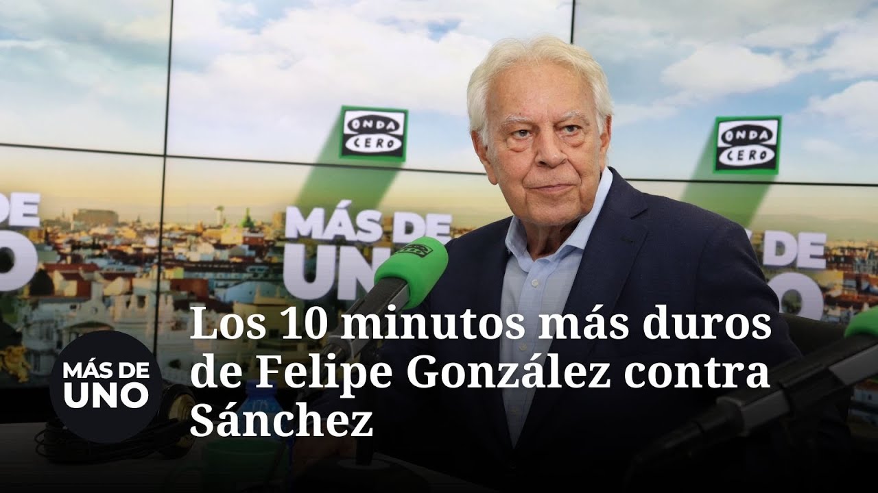 Los 10 minutos más duros de Felipe González contra Pedro Sánchez: 