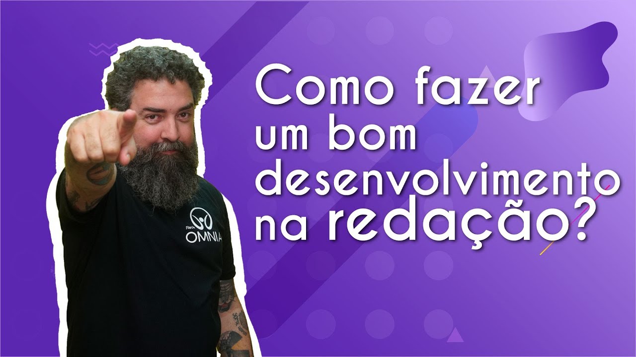 Como fazer um bom desenvolvimento na redação? - Brasil Escola