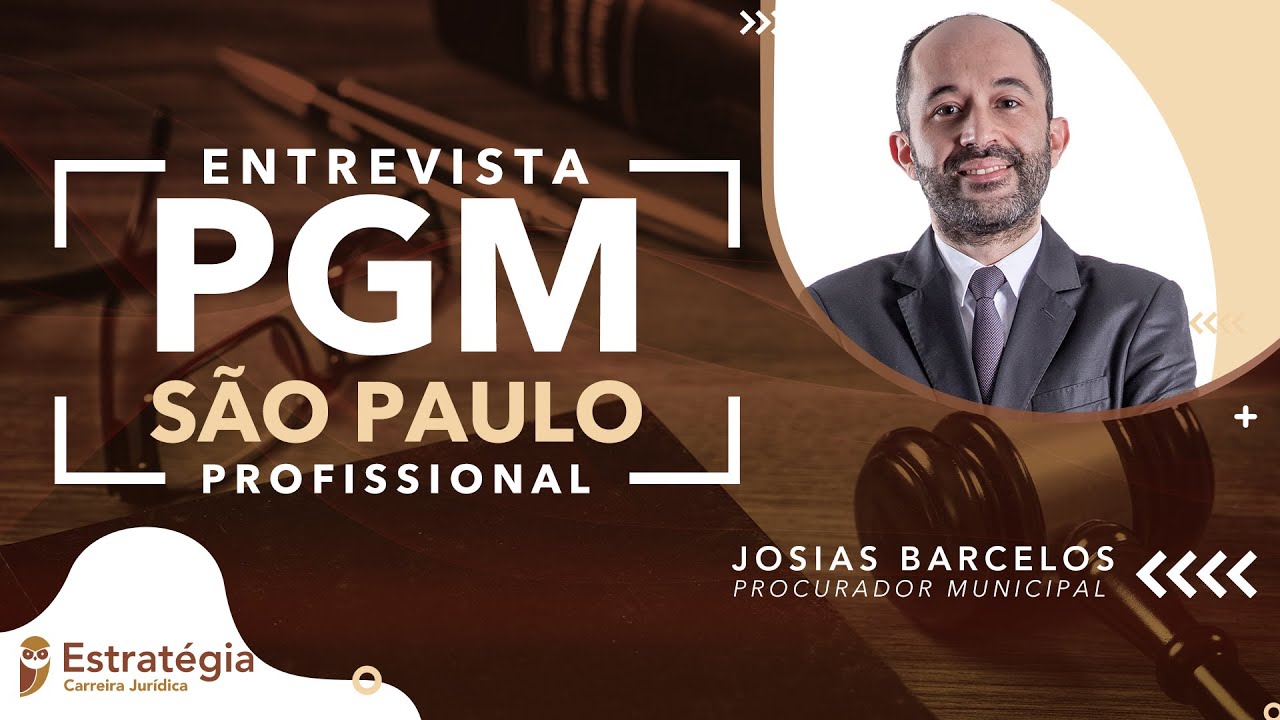 Conheça a carreira de Procurador Municipal na entrevista com Josias Barcelos (PGM SP)