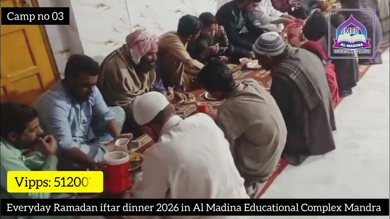 Everyday Ramadan iftar dinner 2026 in Al Madina Educational Complex Mandra | Camp no 03 | MEC 
